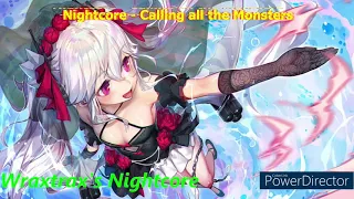 Nightcore - Calling All The Monsters