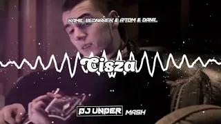 Kamil Bednarek & A'Tom & Danil - Cisza (DJ UNDER MASH)