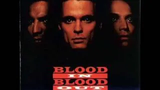 Blood in Blood out - Motion Soundtrack - Same