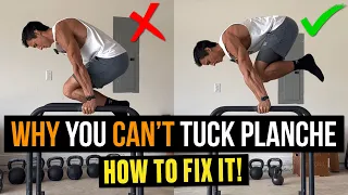 Why You Can't Tuck Planche | How to Fix It!