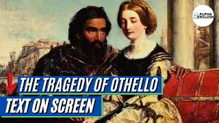 Jealousy, Deception and Treachery | The Tragedy of Othello Full Play | Study Shakespeare