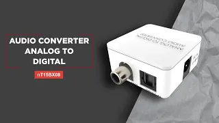 AUDIO CONVERTER ANALOG TO DIGITAL  |  NT15BX08