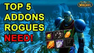 Top 5 Addons Every Rogue NEEDS!