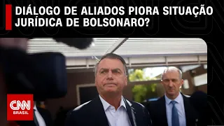 Diálogo de aliados piora situação jurídica de Bolsonaro? | CNN ARENA