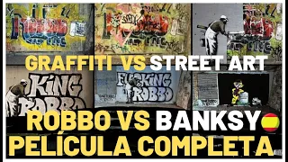 🎦 ROBBO vs BANKSY - GRAFFITI WARS | Subtitulado Español | PELÍCULA COMPLETA