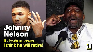 Johnny Nelson In-Depth | Anthony Joshua To Retire If He Loses To Usyk?