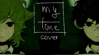 【VOCALOID Cover】My Time【Vocaloid FUKASE & YOHIOLOID】