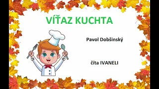 Pavol Dobšinský - VÍŤAZ KUCHTA (audio rozprávka)