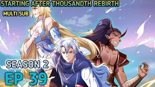 Starting after thousandth rebirth Season 2 Ep 39 Multi Sub 1080p HD