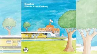 Smackos - Eden In A Sea Of Misery - full album (2020)