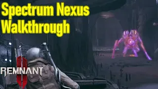 Remnant 2 Spectrum Nexus guide / walkthrough, all chests, puzzles, boss, secrets