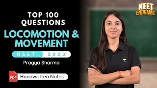 Locomotion and Movement | Top 100 Questions | NEET 2023 | NEET Question Bank