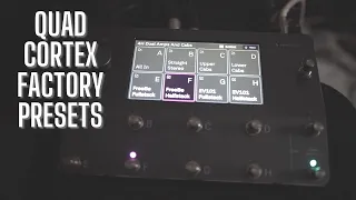 Quad Cortex || Factory Presets Runthrough