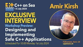 Designing and Implementing Safe C++ Applications - Workshop Preview & Interview With Amir Kirsh