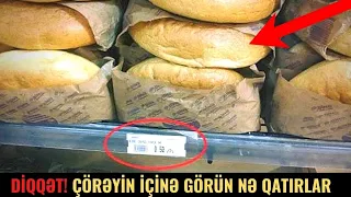 İçinə Qatılanı Bilsəniz...- Marketdən Bu Çörəyi ALMAYACAQSIZ