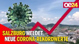Salzburg meldet neue Corona-Rekordwerte