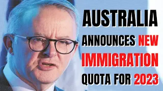 Australia announces New Immigration Quota for 2023