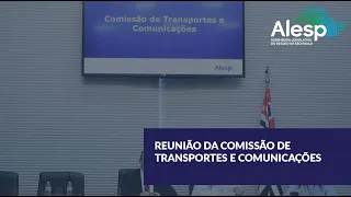 Comissão de Transportes e Comunicações sabatina Laercio Simões, indicado para Conselho da ARTESP