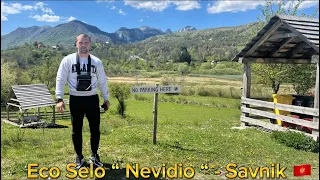 Posjeta Eco Selu “ Nevidio “ - Savnik_Kruna Crne Gore 🇲🇪 / April 2024