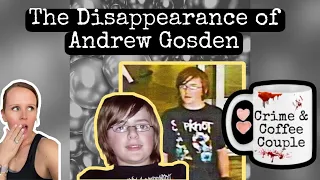 The disappearance of Andrew Gosden