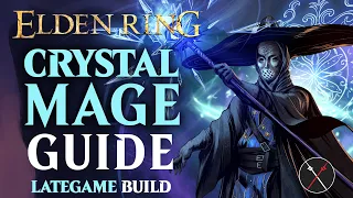 Elden Ring Mage Build Guide - How to Build a Crystal Mage (Level 100 Guide)