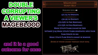 POE 3.16 - Double Corrupting A Viewer's Mageblood And It Goes VERY Well - Path of Exile Scourge Alva