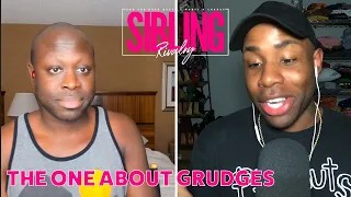 Sibling Rivalry S4 EP49: The One About Grudges