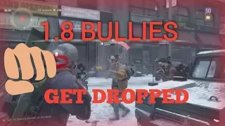 The Division: 1.8 |DARKZONE BULLIES GET DROPPED BY MP7|