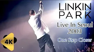 One Step Closer (Live In Seoul 2003) 4K/60fps