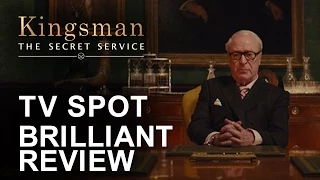 Kingsman: The Secret Service | TV Spot- Brilliant Reviews