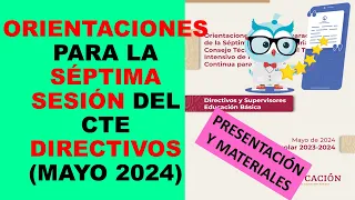 Soy Docente: ORIENTACIONES PARA LA SÉPTIMA SESIÓN DEL CTE DIRECTIVOS (ABRIL 2024)