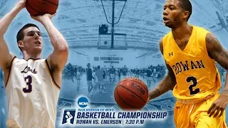 2019 NCAA Division III Men's Basketball Championship | First-Round | Rowan vs. Emerson | 3/1/19