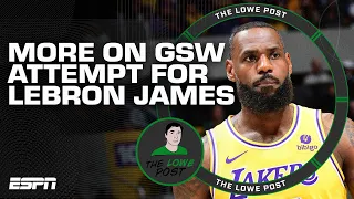 Ramona Shelburne on the Warriors attempt to get LeBron James | The Lowe Post