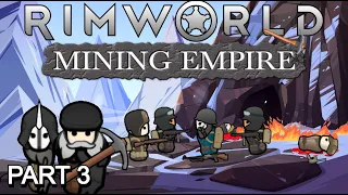 RimWorld Mining Empire Episode 3 The Rebel Captive