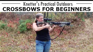 CROSSBOW BASICS FOR BEGINNERS - Introduction to CROSSBOWS