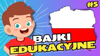 Bajki edukacyjne dla dzieci po polsku #5