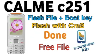 Calme C251 tested Flash File + boot key