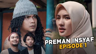 PREMAN INSYAF - EPISODE 1