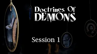 Doctrines of Demons - Part 1 - Ron Matsen