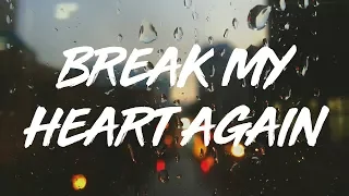 Finneas | Break My Heart Again  (lyrics)