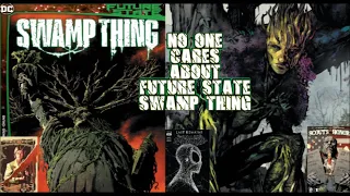 The Forgotten Future State Of Swamp Thing - New comic Book Reviews