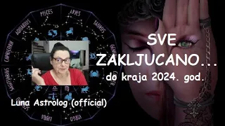 SVE ZAKLJUCANO... DO KRAJA 2024. - Saturn u ribama - Luna Astrolog (official video)