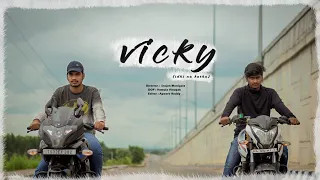 VICKY ( idhi na katha ) || Telugu Short Film || Minimum Ikkada
