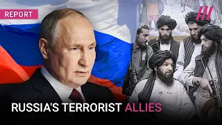 Russia's growing friendship with the Taliban