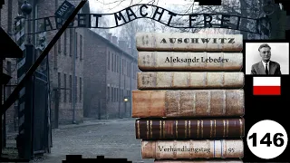 (146) Zeuge: 🇵🇱 Alesksandr Lebedev - Frankfurter-Auschwitz-Prozess