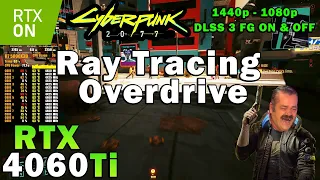 Cyberpunk 2077 Ray Tracing OVERDRIVE | RTX 4060 Ti | Ryzen 7 5800X3D | 1440p - 1080p | Max Settings