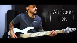 Ali Gatie  - IDK ( Bass Cover + TAB )