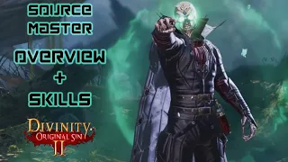 SOURCE MASTER MOD OVERVIEW AND SKILLS | DIVINITY: ORIGINAL SIN 2