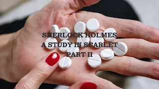 Sherlock Holmes | A Study In Scarlet | Part 2 | Audiobook | Arthur Conan Doyle