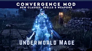 Convergence Mod | Elden Ring - Class Breakdown of Underworld Mage with New Spells and Weapons